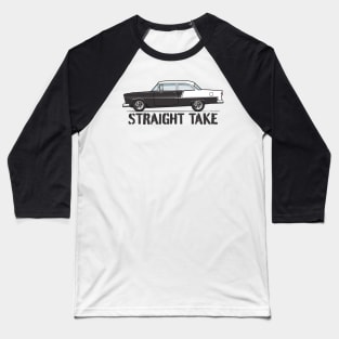 Straight take Baseball T-Shirt